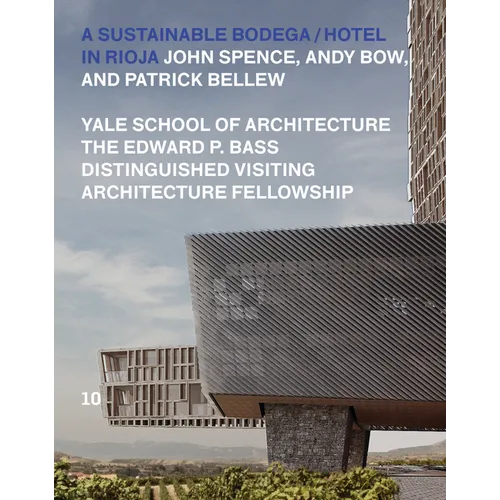 A Sustainable Bodega and Hotel: Edward P. Bass Distinguished Visiting Architecture Fellowship - Paperback