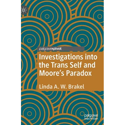 Investigations Into the Trans Self and Moore's Paradox - Hardcover