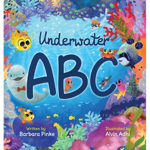Underwater ABC - A Marine Life Alphabet Book for Children - Hardcover