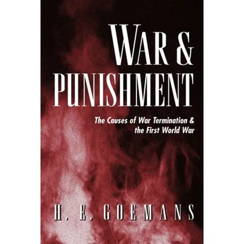 War and Punishment: The Causes of War Termination and the First World War - Paperback