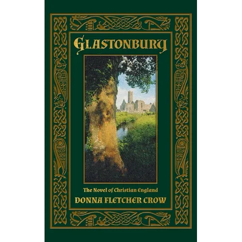 Glastonbury: The Novel of Christian England - Hardcover