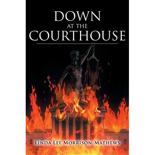 Down at the Courthouse - Paperback