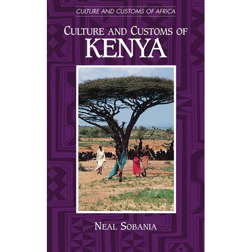 Culture and Customs of Kenya - Hardcover