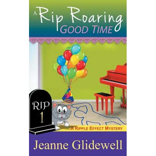 A Rip Roaring Good Time (A Ripple Effect Cozy Mystery, Book 1) - Paperback
