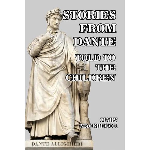 Stories from Dante Told to the Children - Paperback