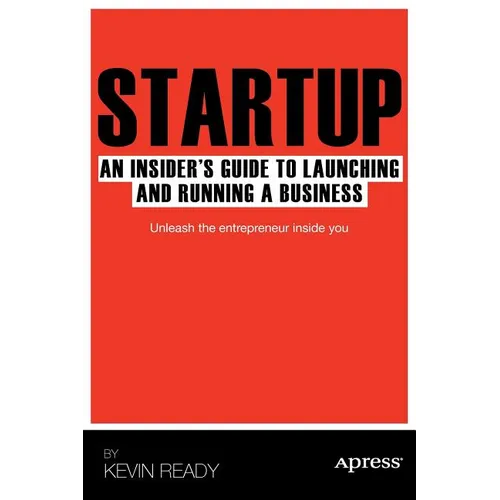 Startup: An Insider's Guide to Launching and Running a Business - Paperback