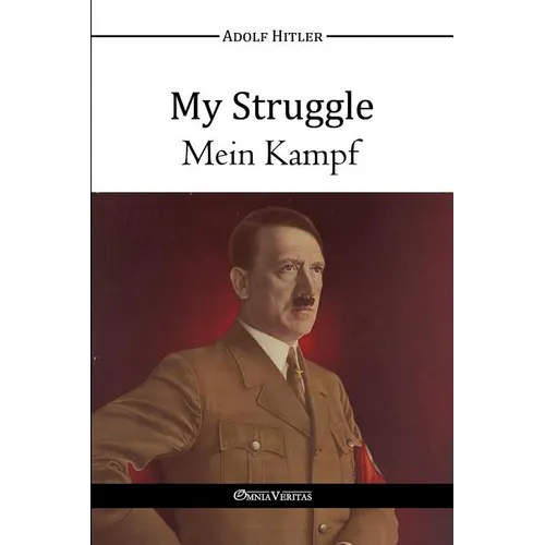 My Struggle - Mein Kampf - Paperback
