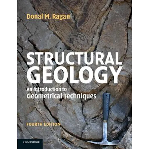 Structural Geology: An Introduction to Geometrical Techniques - Paperback