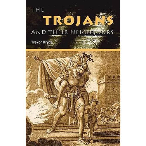 The Trojans & Their Neighbours - Paperback
