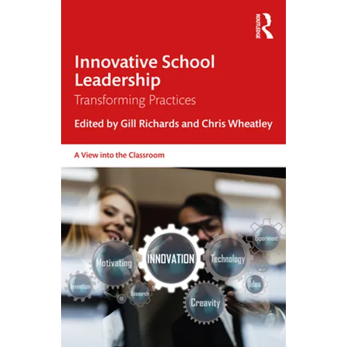 Innovative School Leadership: Transforming Practices - Paperback