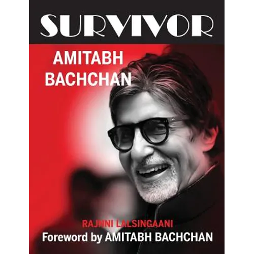 Survivor: Amitabh Bachchan - Hardcover