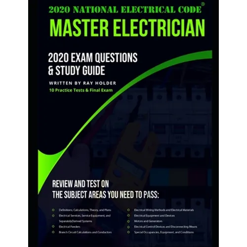 2020 Master Electrician Exam Questions and Study Guide: 400+ Questions from 14 Tests and Testing Tips - Paperback