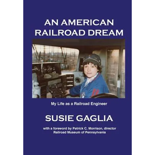 An American Railroad Dream - Paperback
