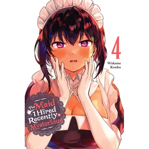 The Maid I Hired Recently Is Mysterious, Vol. 4 - Paperback