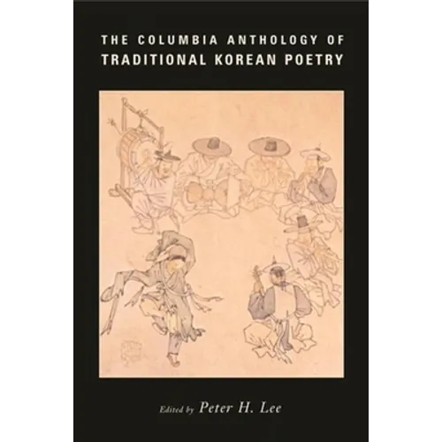The Columbia Anthology of Traditional Korean Poetry - Paperback