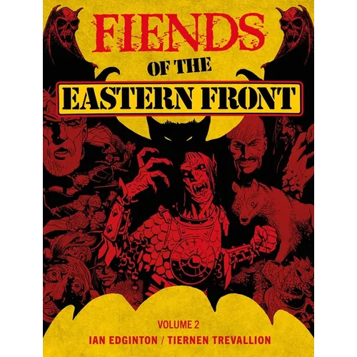 Fiends of the Eastern Front Omnibus Volume 2 - Paperback