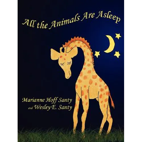 All the Animals Are Asleep - Paperback