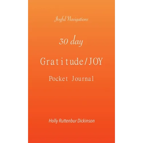 30 day Gratitude/JOY Pocket Journal - Paperback
