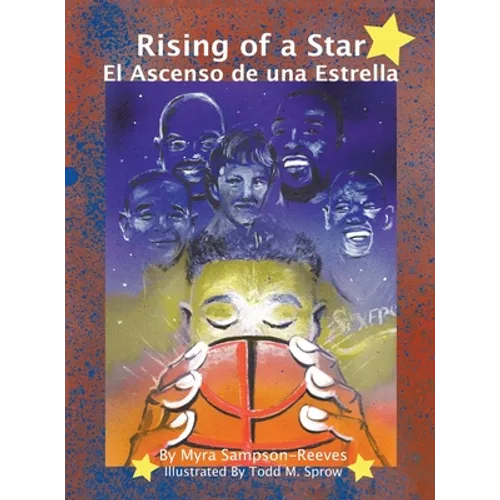 Rising of a Star: El Ascenso De Una Estrella - Hardcover