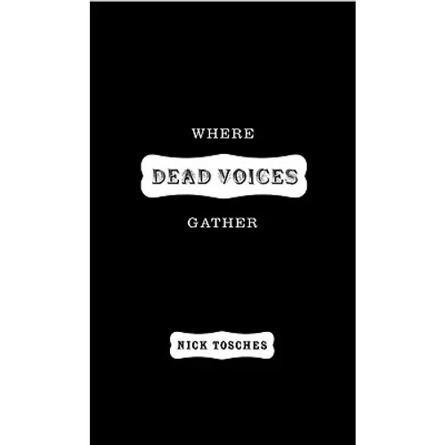 Where Dead Voices Gather - Hardcover