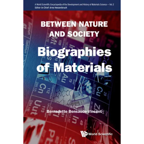 Between Nature and Society: Biographies of Materials - Hardcover