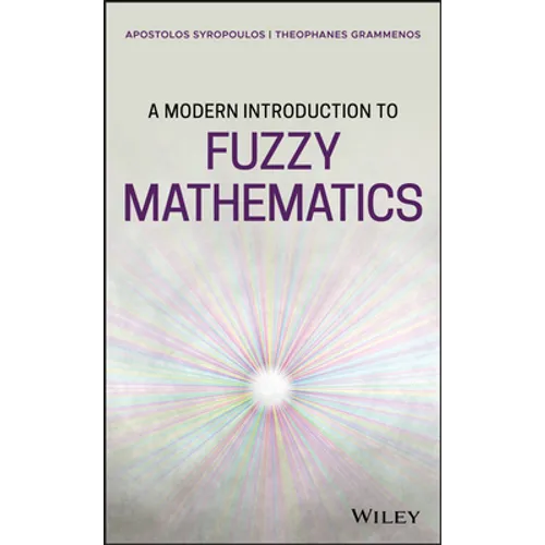 A Modern Introduction to Fuzzy Mathematics - Hardcover