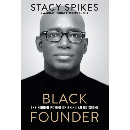 Black Founder: The Hidden Power of Being an Outsider - Hardcover