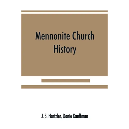 Mennonite church history - Paperback