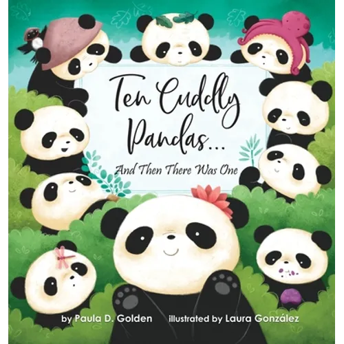 Ten Cuddly Pandas...: And Then There Was One - Hardcover