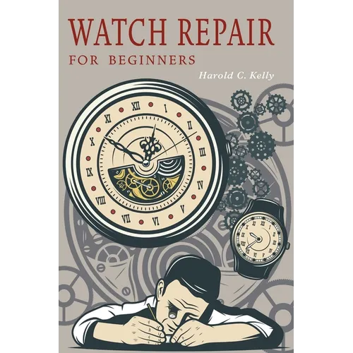 Watch Repair for Beginners - Paperback