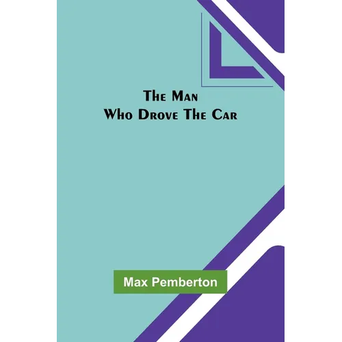 The Man Who Drove the Car - Paperback