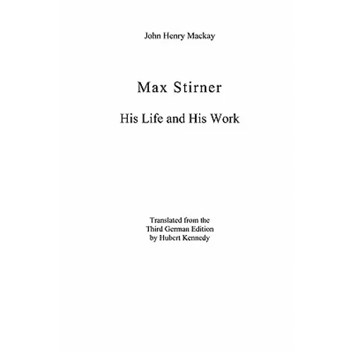 Max Stirner: His Life and His Work - Paperback