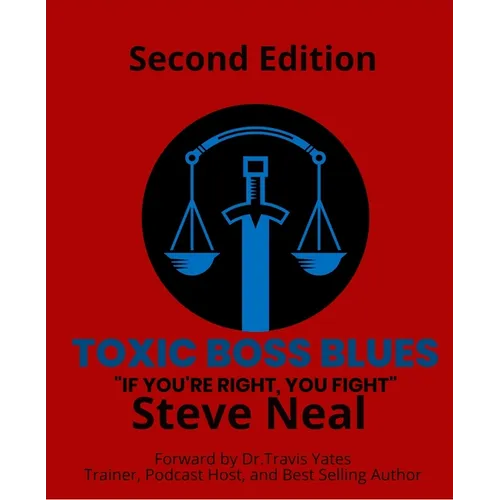 Toxic Boss Blues: If You're Right, You Fight - Paperback