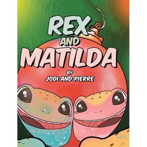Rex and Matilda - Hardcover