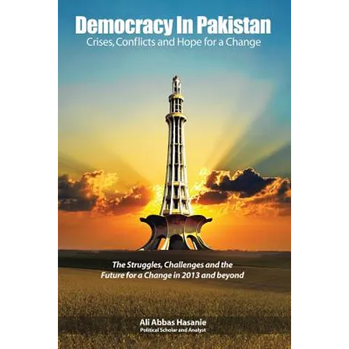 Democracy in Pakistan: Crises, Conflicts and Hope for a Change - Paperback