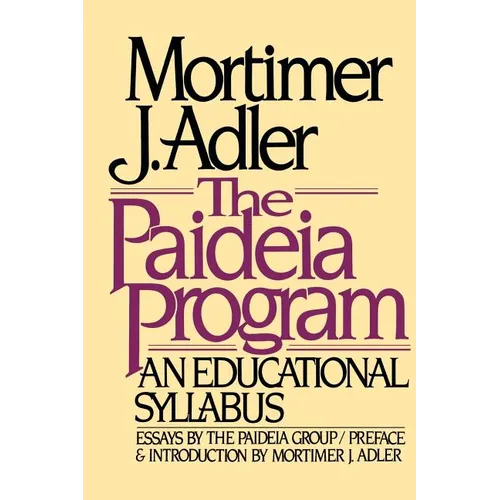 The Paideia Program: An Educational Syllabus - Paperback