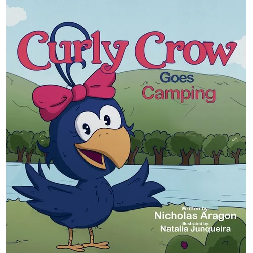 Curly Crow Goes Camping - Hardcover