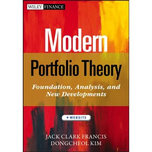 Modern Portfolio Theory, + Website: Foundations, Analysis, and New Developments - Hardcover