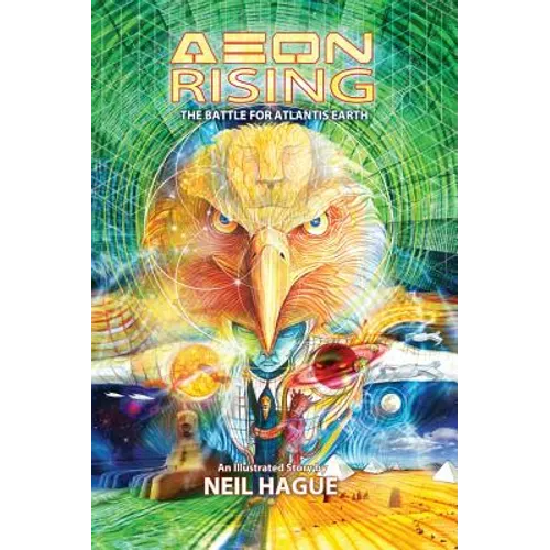 Aeon Rising: The Battle for Atlantis Earth - Hardcover