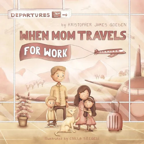 When Mom Travels for Work - Paperback