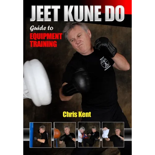 Jeet Kune Do Guide to Equipment Training - Paperback