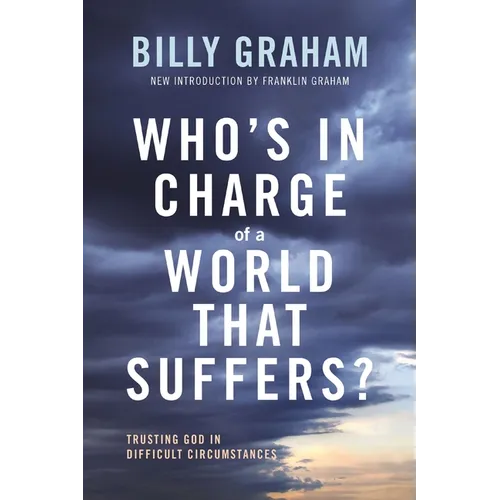 Who's in Charge of a World That Suffers?: Trusting God in Difficult Circumstances - Paperback
