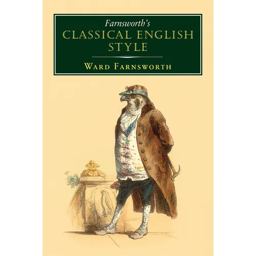 Farnsworth's Classical English Style - Hardcover