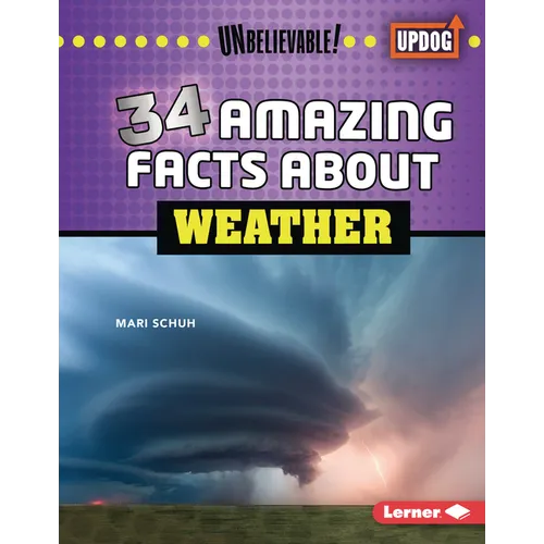 34 Amazing Facts about Weather - Library Binding