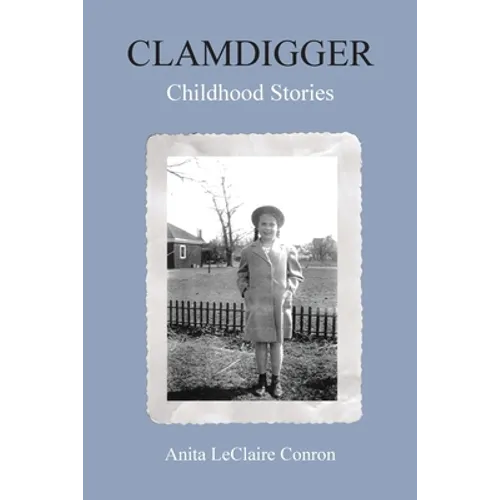Clamdigger: Childhood Stories - Paperback