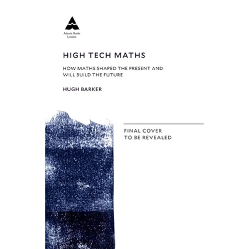 Quantum Leaps: How Maths Drives Scientific Progress - Hardcover