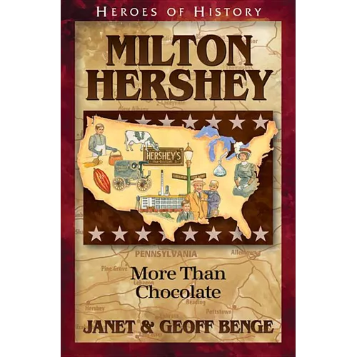 Milton Hershey: More Than Chocolate - Paperback