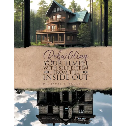 Rebuilding your Temple with Self-esteem from the inside out - Paperback