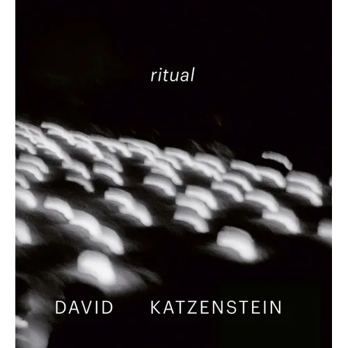 David Katzenstein: Ritual - Hardcover