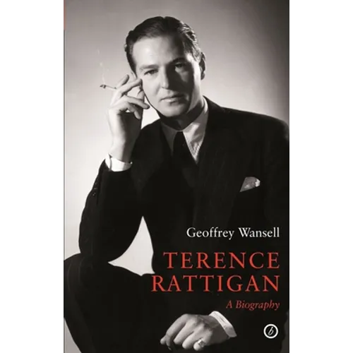 Terence Rattigan: A Biography - Paperback